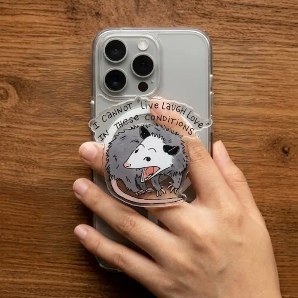 I Cannot Live Laugh Love In These Conditions MagSafe Phone Grip, Funny Meme Phone Magnetic Holder,  Funny Opossum ift Aesthetic Reader Kindle Popgrip Stand sticky Library Card mount accessories Flower-Shaped Multi-Functional Universal Adjustable Car