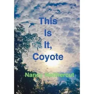 USED-This Is It, Coyote by Neithercut, Nancy (Paperback)