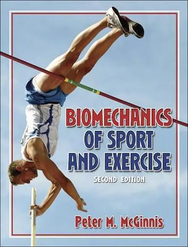 USED Book - Biomechanics of Sport and Exercise, 2nd Edition by Peter M. McGinnis (Hardcover) - english