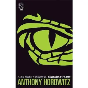 USED-Crocodile Tears (Alex Rider) by Anthony Horowitz (Paperback)