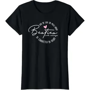 Besties will always be connected by Heart | BFF Best Friends T-Shirt