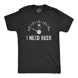 Mens I Need Beer T Shirt Funny Beer Meter On Empty Novelty Party Tee Mens Funny T Shirts Cool Vintage Fashion T-Shirt Gift Classic Menswear Funny Beer Short Sleeve Novelty Tees for Guys Black
