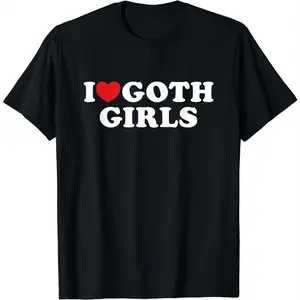 I Love Goth Girls I Heart Goth Girls T-Shirt, Unisex Cotton Tee Gifts Comfort Top Womenswear Grey
