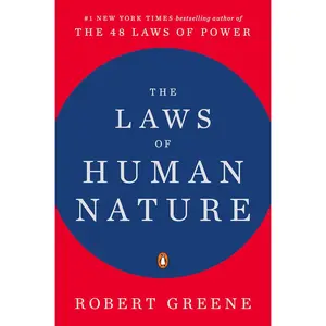 The Laws of Human Nature by Robert Greene – Psychology, Human Behavior & Influence Book | Emotional Intelligence, Self Control & Social Skills Guide