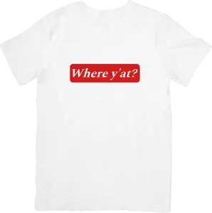 Where Ya At?  T-Shirt