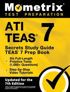Mometrix ATI TEAS 7 Secrets Study Guide Updated for 7th Edition Six Full-Length Practice Tests 1000+ Questions & Video Tutorials Learning Materials - Workbook Nursing School Bundle Nursing Student Bundle