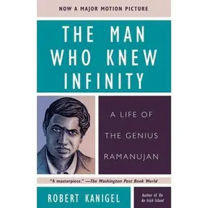 USED-The Man Who Knew Infinity: A Life of the Genius Ramanujan by Kanigel, Robert (Paperback)