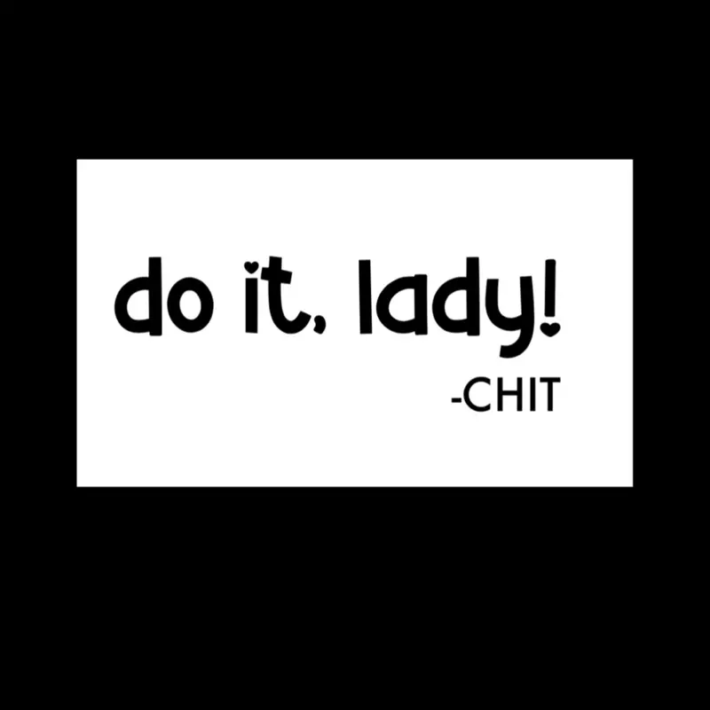 Funny Do It Lady Bumper Sticker, Viral TikTok Chit, Jay Renshaw, Car Decal, Hilarious Quote, Humorous Vinyl Decal