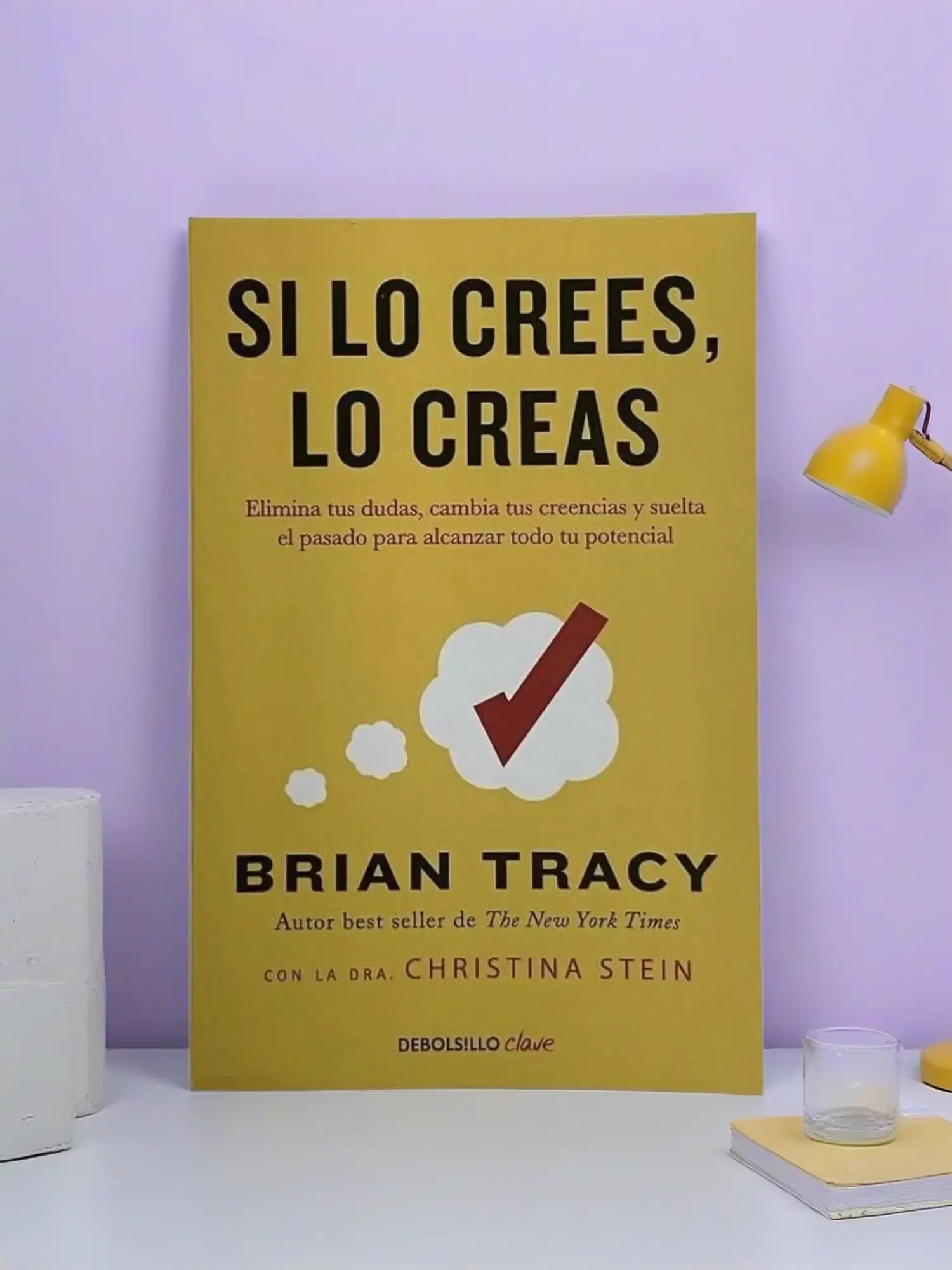 Brian Tracy's "Si lo crees, lo creas" Spanish Edition Paperback Book - Eliminate Doubts, Change Beliefs, Let Go of the Past to Reach Potential (Career & Self-Help, Humanities & Social Sciences), Books