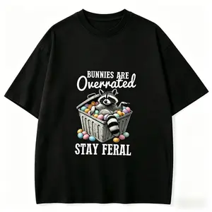 Funny Easter T-Shirt, Stay Feral Tee, Sarcastic Raccoon T-Shirt, Bunnies Are Overrated Holiday Top, Feral Easter Gift