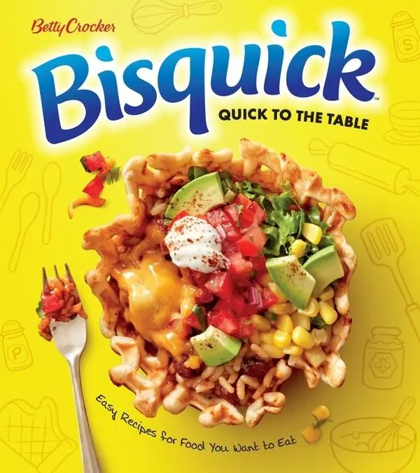 Betty Crocker Bisquick Quick To The Table: Easy Recipes for Food You Want to Eat by Betty Crocker [Paperback Book]