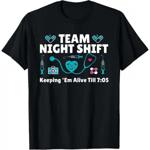 Nurse Practitioner Keeping Them Alive Funny Team Night Shift T-Shirt