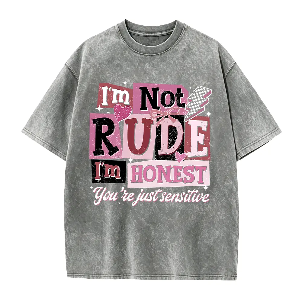 I'm Not Rude, I'm Honest" T-shirt; women's sarcastic graphic tee; distressed vintage-style print; fun, attitude-filled slogan; witty graphic T-shirt.