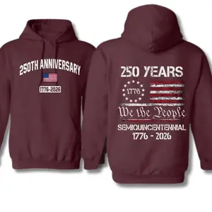 250th Anniversary USA Hoodie – We The People 1776–2026 Patriotic Hoodie, American Freedom Celebration Pullover