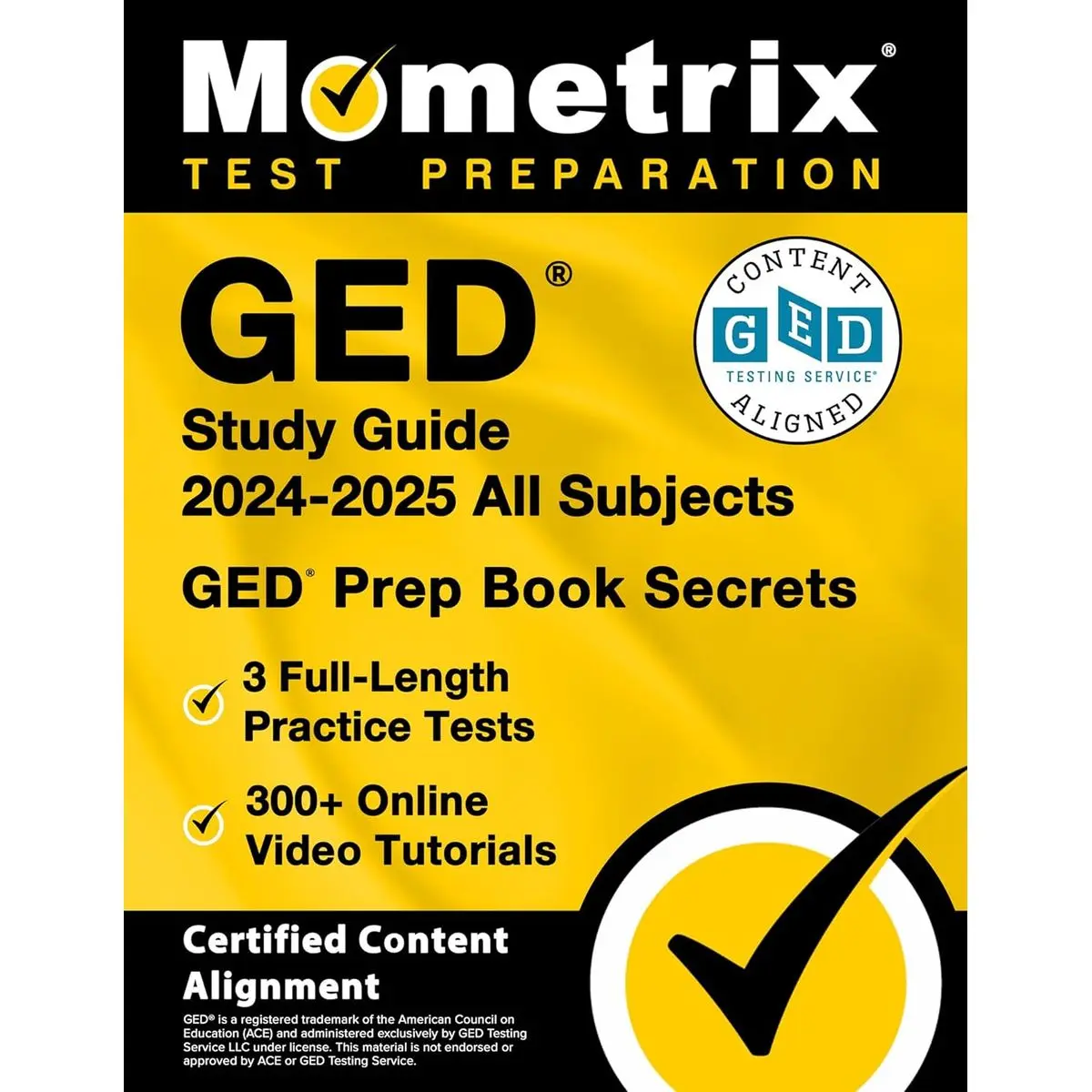 GED Study Guide 2024-2025 All Subjects - 3 Full-Length Practice Tests, 300+ Online Video Tutorials, GED Prep Book Secrets: [Certified Content Alignment]