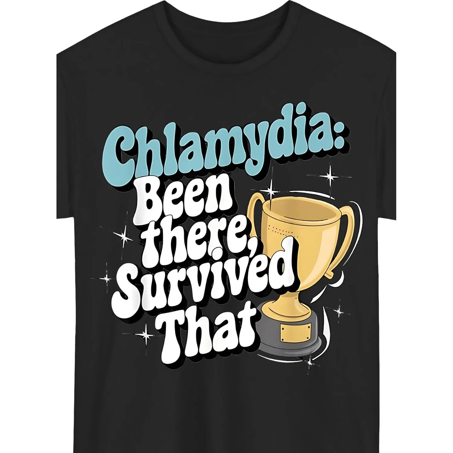 Menswear Round Neck Short Sleeve Tshirt - Funny Inappropriate Chlamydia Survivor Tee, Bold Trophy Graphic "Been There Survived That", Black with Blue Text, Loose Fit, Machine Washable, Streetwear for Dark Comedy Fans