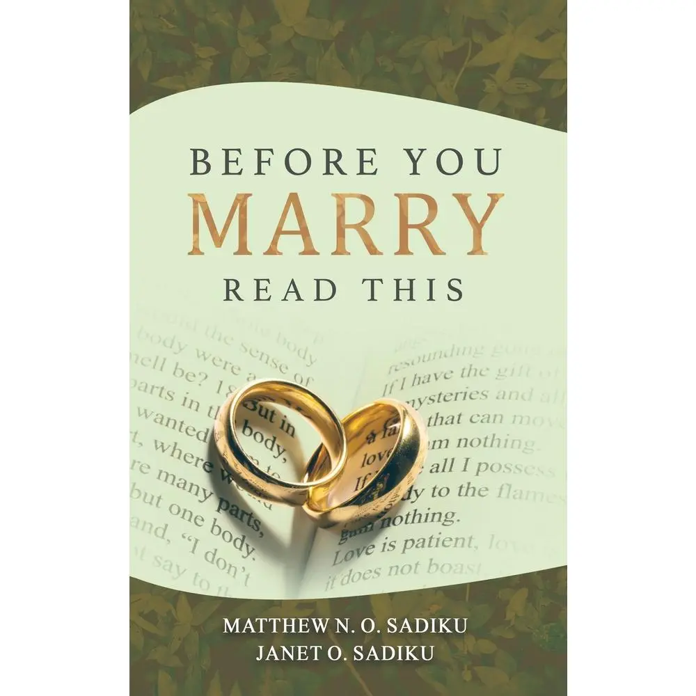 USED-Before You Marry: Read This by O. Sadiku, Matthew N. (Hardcover)