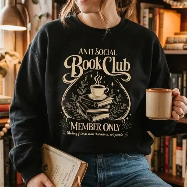 Anti Social Book Club Sweatshirt, Funny Reader Crewneck, Book Lover Pullover, Cozy Coffee Books Graphic Top, Introvert Literary Gift