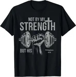100% Cotton My Strength Christian Men Bible Gym Workout Weightlifting T-Shirt
