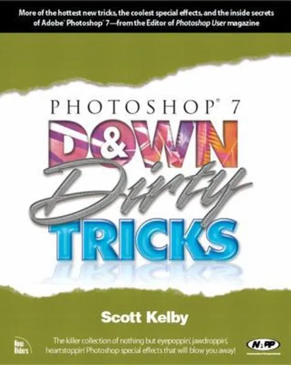 Used-Photoshop 7 Down & Dirty Tricks by Scott Kelby - Like New Soft Cover English Book, Photoshop Tutorials, Step-by-Step Tutorials, Very Good