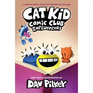 USED-Cat Kid Comic Club: Influencers: A Graphic Novel (Cat Kid Comic Club #5): From the Creator of Dog Man: Volume 5 by Pilkey, Dav (Hardcover)