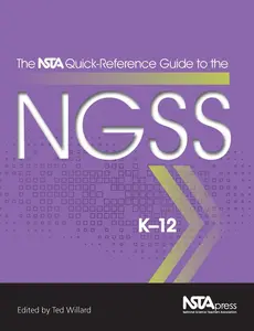USED Book - The Nsta Quick-Reference Guide to the Ngss, K-12 by Willard, Ted (Paperback) - english