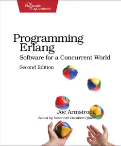 USED-Programming ERLANG: Software for a Concurrent World by Armstrong, Joe (Paperback)