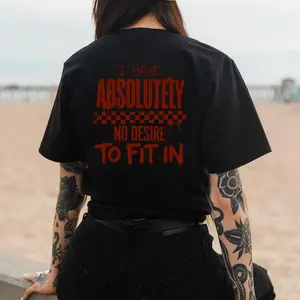 Bold Typographic No Desire To Fit In Tee – Graphic Shirt for Individuality Pride
