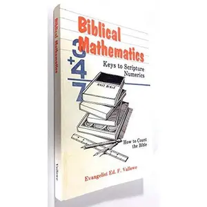 USED Book - Biblical Mathematics: Keys to Scripture Numerics by Mr. Ed F. Vallowe (Paperback) - english