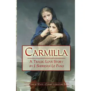Carmilla: A Tragic Love Story