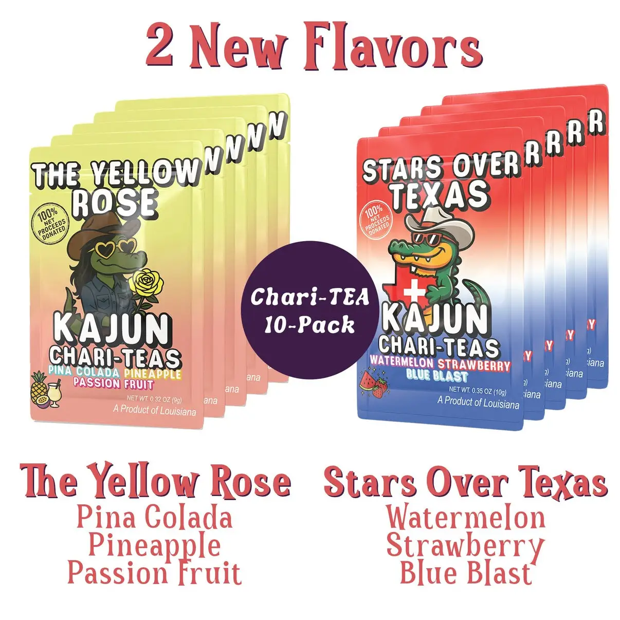 Kajun Loaded Tea – Monthly Chari -TEA Flavor Drop: Limited Edition 2 Flavor- 10 Pack - Net Proceeds to a New Charity Monthly.