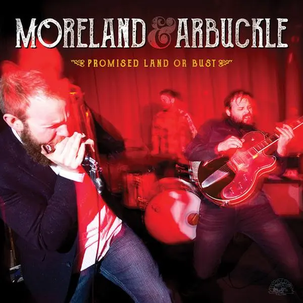 Moreland & Arbuckle - Promised Land Or Bust  [VINYL RECORD - LP] 140 Gram Vinyl,