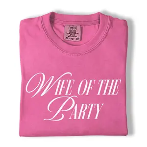 Comfort Colors Wife Of The Party Shirt, Bride Party Shirt, Bachelorette Graphic Tee