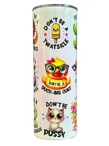 Don't Be A - 20oz oz 20 oz. 20oz. - Skinny Straight Sublimation Tumbler - Amy's Tumbler Junkies - Your Favorite Tumbler Shop!