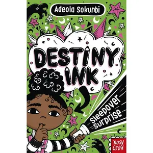 Destiny Ink: Sleepover Surprise by Adeola Sokunbi (Paperback)