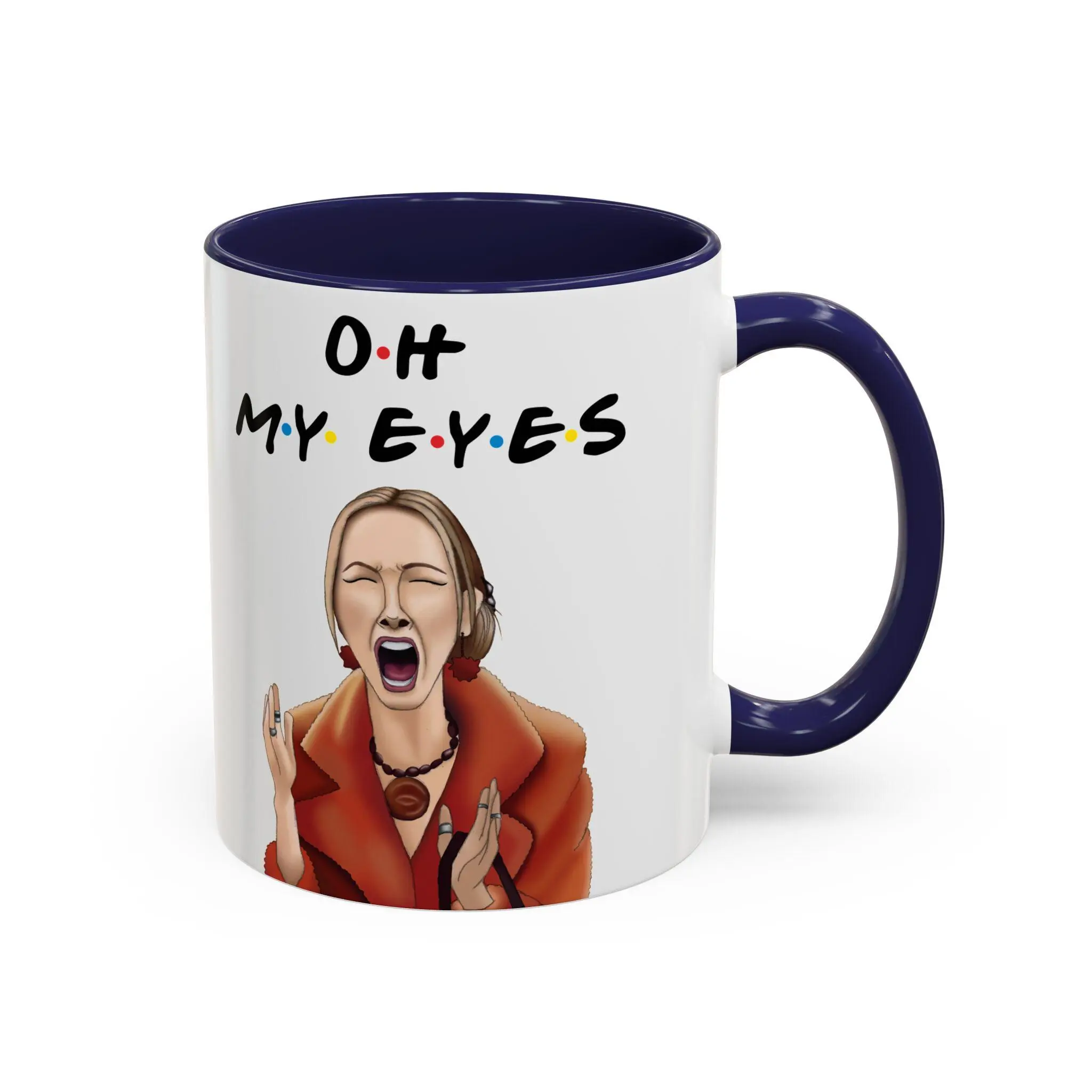 Friends TV Show Mug, Oh My Eyes! Scene with Phoebe Buffay Mug, Funny Gift for Friends Lovers, 11oz 15oz Ceramic Coffee Mug
