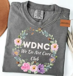 WDNC shirt- We Do Not Care Club, Menopause Perimenopause T-Shirt, Menopause Attitude Shirt, Full Colors, Full Sizes, For Men, For Women