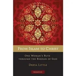 USED Book - From Islam to Christ: One Woman's Path Through the Riddles of God by Little, Derya (Paperback) - english