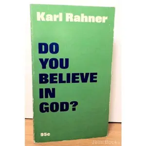 USED-Do You Believe in God? by RAHNER KARL (Paperback)