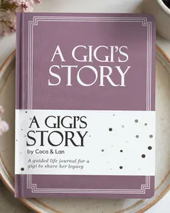Gigi's Life Story Journal (Hardcover): A Meaningful Keepsake for Gigi to Share Her Journey & Memories, Book Includes 250+ Prompt Questions, Sentimental Gift for Mother's Day, Birthday, Christmas