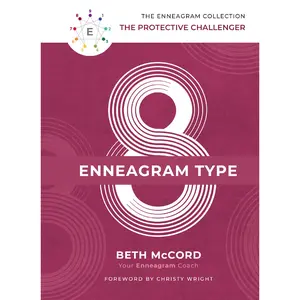 The Enneagram Type 8: The Protective Challenger (The Enneagram Collection) by Beth McCord||Christy Wright [Hardback Book]