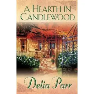 USED-Hearth in Candlewood by Parr, Delia (Paperback)