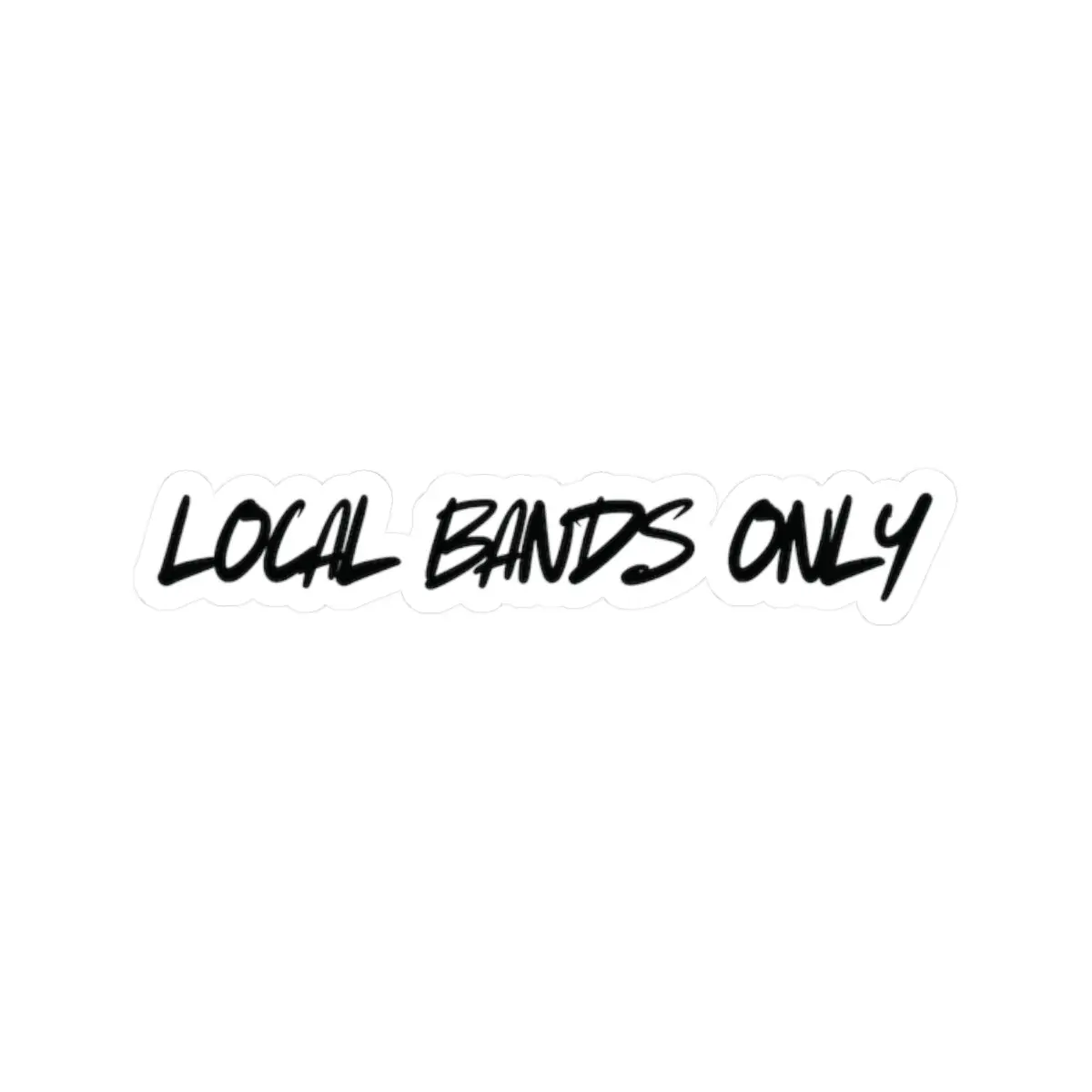 Local Bands Only Stickers, Music Lover Decals, Indie Band Gifts, Laptop Stickers, Concert Merch, DIY Decor