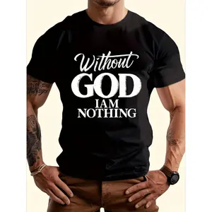 Bold Religious Inspirational TShirt for Men Featuring Without GOD I Am Nothing Print in Heavyweight Cotton Classic Fit Short Sleeve Casual Tee