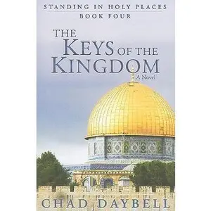 USED-The Keys of the Kingdom by Daybell, Chad (Paperback)