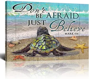 Sea Turtle Wall Art Don't be Afraid just Believe in God Poster or Canvas, Living room, Kitchen Bathroom Decor