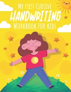 My First Cursive Handwriting Workbook for Kids: Simple and Original cursivehandwriting practice journal and workbook for kids and adults