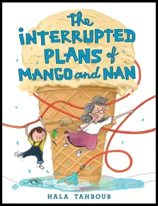 The Interrupted Plans of Mango and Nan by Hala Tahboub||Hala Tahboub [Hardback Book]