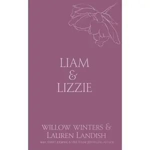 Liam & Lizzie: Tempted -- Willow Winters - Paperback