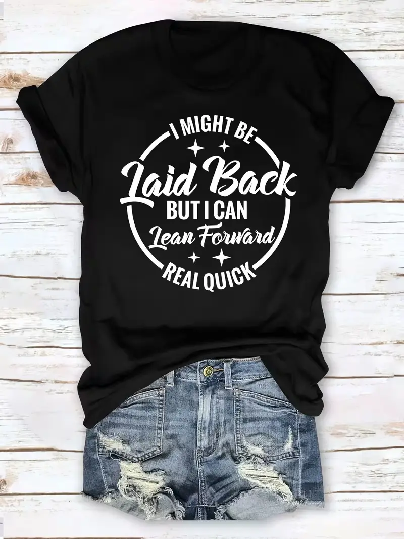 I Might Be Laid-back, but I Can Quickly Snuggle into Your Arms." Fun Phrase T-shirt，unisex summer clothing, summer outfits women, summer outfits men, Relaxed Fit, Soft, Breathable, sarcastic attitude tee, laid back funny quote shirt